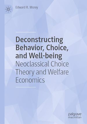 Download the eBook: Deconstructing Behavior, Choice, and Well-being