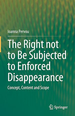 Téléchargez le livre :  The Right not to Be Subjected to Enforced Disappearance