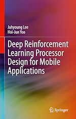 Télécharger le livre :  Deep Reinforcement Learning Processor Design for Mobile Applications