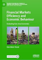 Télécharger le livre :  Financial Markets Efficiency and Economic Behaviour