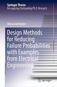 Télécharger le livre :  Design Methods for Reducing Failure Probabilities with Examples from Electrical Engineering