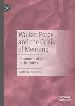 Télécharger le livre :  Walker Percy and the Crisis of Meaning