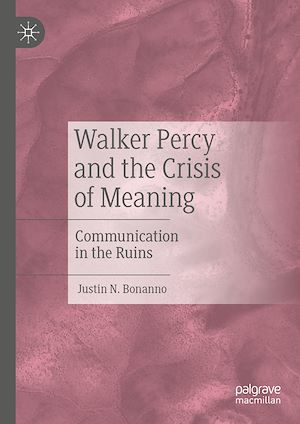 Téléchargez le livre :  Walker Percy and the Crisis of Meaning