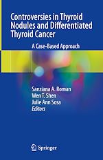 Télécharger le livre :  Controversies in Thyroid Nodules and Differentiated Thyroid Cancer