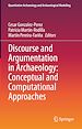 Télécharger le livre :  Discourse and Argumentation in Archaeology: Conceptual and Computational Approaches