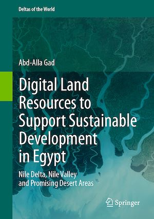 Téléchargez le livre :  Digital Land Resources to Support Sustainable Development in Egypt