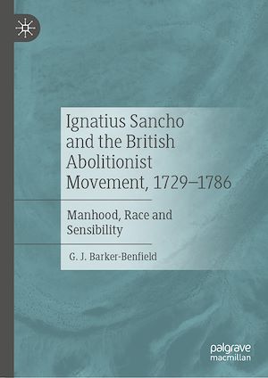 Téléchargez le livre :  Ignatius Sancho and the British Abolitionist Movement, 1729-1786