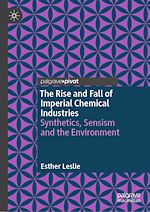 Télécharger le livre :  The Rise and Fall of Imperial Chemical Industries