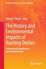 Télécharger le livre :  The History and Environmental Impacts of Hunting Deities