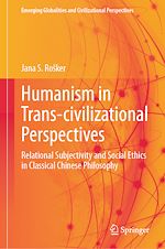 Télécharger le livre :  Humanism in Trans-civilizational Perspectives