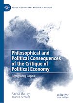 Télécharger le livre :  Philosophical and Political Consequences of the Critique of Political Economy