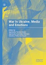 Télécharger le livre :  War in Ukraine. Media and Emotions