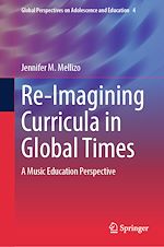 Télécharger le livre :  Re-Imagining Curricula in Global Times