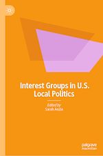 Télécharger le livre :  Interest Groups in U.S. Local Politics
