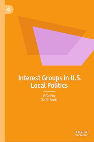 Téléchargez le livre :  Interest Groups in U.S. Local Politics