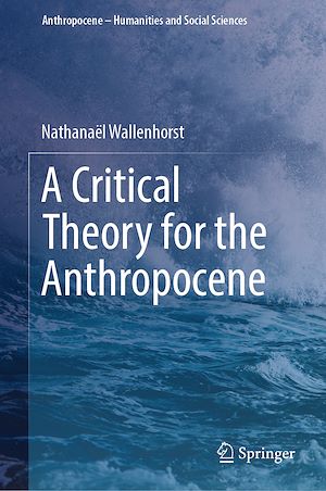 Download the eBook: A Critical Theory for the Anthropocene
