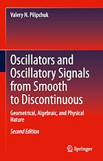 Télécharger le livre :  Oscillators and Oscillatory Signals from Smooth to Discontinuous