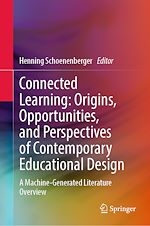Download this eBook Connected Learning: Origins, Opportunities, and Perspectives of Contemporary Educational Design
