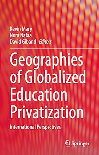 Téléchargez le livre :  Geographies of Globalized Education Privatization