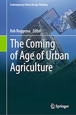 Télécharger le livre :  The Coming of Age of Urban Agriculture