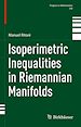 Télécharger le livre :  Isoperimetric Inequalities in Riemannian Manifolds