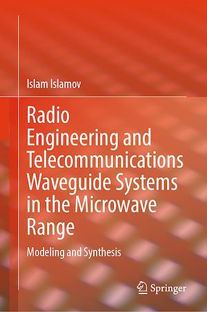Téléchargez le livre :  Radio Engineering and Telecommunications Waveguide Systems in the Microwave Range