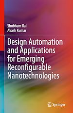 Télécharger le livre :  Design Automation and Applications for Emerging Reconfigurable Nanotechnologies