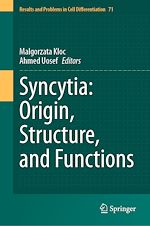 Télécharger le livre :  Syncytia: Origin, Structure, and Functions