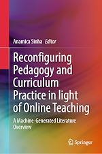 Télécharger le livre :  Reconfiguring Pedagogy and Curriculum Practice in Light of Online Teaching