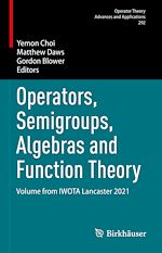 Télécharger le livre :  Operators, Semigroups, Algebras and Function Theory
