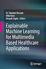 Télécharger le livre :  Explainable Machine Learning for Multimedia Based Healthcare Applications