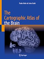 Télécharger le livre :  The Cartographic Atlas of the Brain