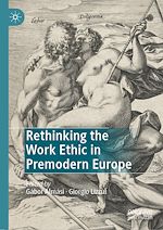 Télécharger le livre :  Rethinking the Work Ethic in Premodern Europe