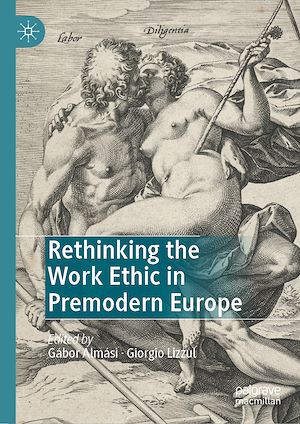 Téléchargez le livre :  Rethinking the Work Ethic in Premodern Europe