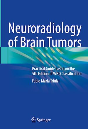 Téléchargez le livre :  Neuroradiology of Brain Tumors