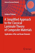 Télécharger le livre :  A Simplified Approach to the Classical Laminate Theory of Composite Materials