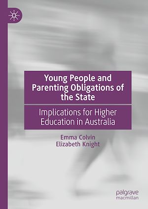 Téléchargez le livre :  Young People and Parenting Obligations of the State