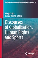 Télécharger le livre :  Discourses of Globalisation, Human Rights and Sports