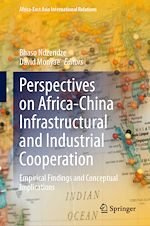 Télécharger le livre :  Perspectives on Africa-China Infrastructural and Industrial Cooperation