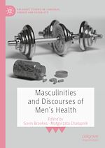Télécharger le livre :  Masculinities and Discourses of Men's Health