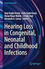 Télécharger le livre :  Hearing Loss in Congenital, Neonatal and Childhood Infections