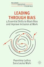 Télécharger le livre :  Leading Through Bias