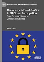Télécharger le livre :  Democracy Without Politics in EU Citizen Participation