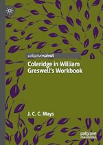 Télécharger le livre :  Coleridge in William Greswell's Workbook