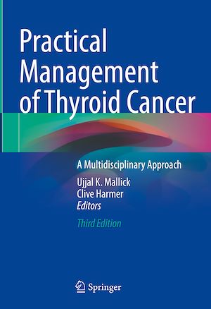 Téléchargez le livre :  Practical Management of Thyroid Cancer