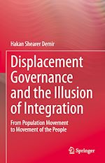 Télécharger le livre :  Displacement Governance and the Illusion of Integration