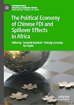 Télécharger le livre :  The Political Economy of Chinese FDI and Spillover Effects in Africa
