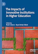 Télécharger le livre :  The Impacts of Innovative Institutions in Higher Education
