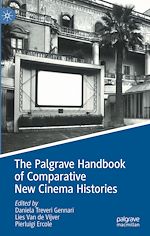 Télécharger le livre :  The Palgrave Handbook of Comparative New Cinema Histories