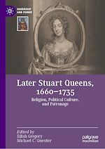 Télécharger le livre :  Later Stuart Queens, 1660–1735